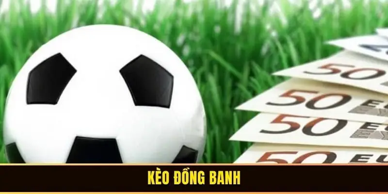 Kèo đồng banh