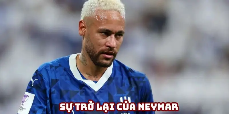 sự trở lại của Neymar